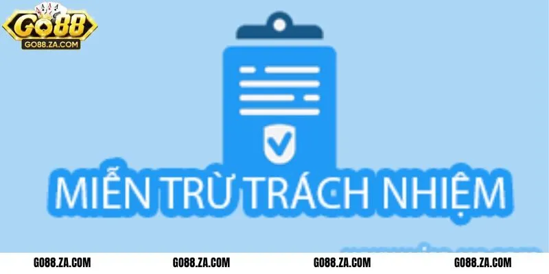 Miễn trừ trách nhiệm tại GO88